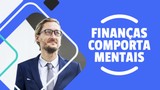 Finanças Comportamentais - Fuja das armadilhas da mente ao investir