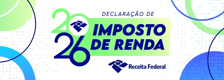 Receita Federal anuncia regras e prazos do Imposto de Renda 2026; veja ...